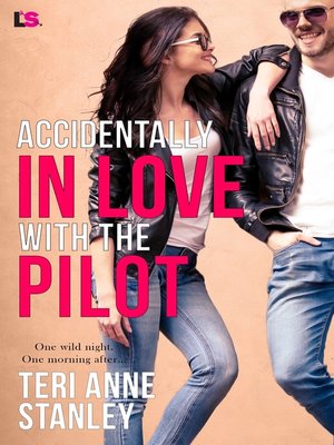 cover image of Accidentally in Love with the Pilot